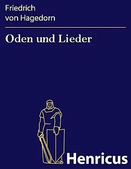 E-Book (epub) Oden und Lieder von Friedrich von Hagedorn