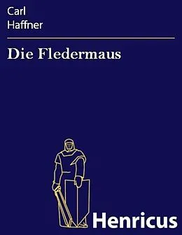 E-Book (epub) Die Fledermaus von Carl Haffner