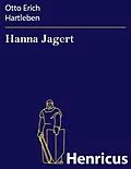E-Book (epub) Hanna Jagert von Otto Erich Hartleben