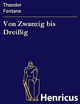E-Book (epub) Von Zwanzig bis Dreißig von Theodor Fontane