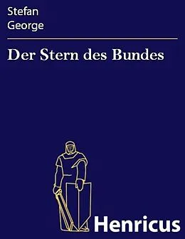 E-Book (epub) Der Stern des Bundes von Stefan George