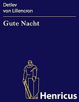 E-Book (epub) Gute Nacht von Detlev von Liliencron
