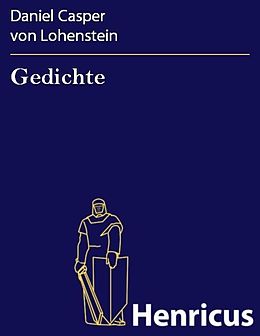 E-Book (epub) Gedichte von Daniel Casper von Lohenstein