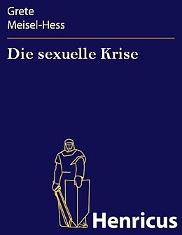 E-Book (epub) Die sexuelle Krise von Grete Meisel-Hess