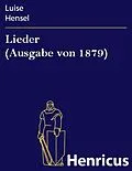 E-Book (epub) Lieder (Ausgabe von 1879) von Luise Hensel
