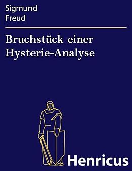E-Book (epub) Bruchstück einer Hysterie-Analyse von Sigmund Freud