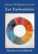 Zur Farbenlehre (Großdruck)