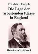 Kartonierter Einband Die Lage der arbeitenden Klasse in England (Großdruck) von Friedrich Engels