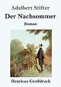 Kartonierter Einband Der Nachsommer (Großdruck) von Adalbert Stifter