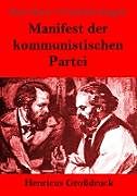 Kartonierter Einband Manifest der kommunistischen Partei (Großdruck) von Karl Marx, Friedrich Engels
