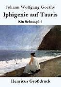 Iphigenie auf Tauris (Großdruck)