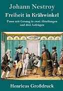 Freiheit in Krähwinkel (Großdruck)