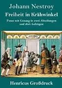 Freiheit in Krähwinkel (Großdruck)