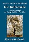Fester Einband Die Judenbuche (Großdruck) von Annette von Droste-Hülshoff