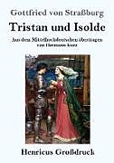 Kartonierter Einband Tristan und Isolde (Großdruck) von Gottfried von Straßburg