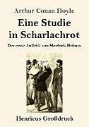 Kartonierter Einband Eine Studie in Scharlachrot (Großdruck) von Arthur Conan Doyle