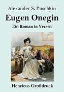 Kartonierter Einband Eugen Onegin (Großdruck) von Alexander S. Puschkin