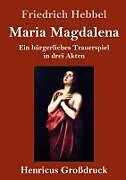 Maria Magdalena (Großdruck)