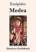 Kartonierter Einband Medea (Großdruck) von Euripides