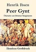 Kartonierter Einband Peer Gynt (Großdruck) von Henrik Ibsen