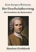 Kartonierter Einband Der Gesellschaftsvertrag (Großdruck) von Jean-Jacques Rousseau