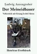 Der Meineidbauer (Großdruck)