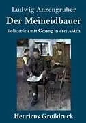 Der Meineidbauer (Großdruck)