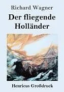 Der fliegende Holländer (Großdruck)