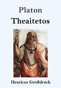 Kartonierter Einband Theaitetos (Großdruck) von Platon