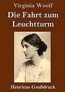 Fester Einband Die Fahrt zum Leuchtturm (Großdruck) von Virginia Woolf