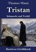 Fester Einband Tristan (Großdruck) von Thomas Mann