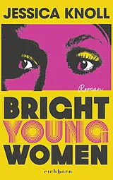 Kartonierter Einband Bright Young Women von Jessica Knoll