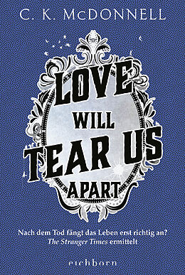 Kartonierter Einband Love Will Tear Us Apart von C. K. McDonnell