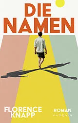 Fester Einband Die Namen von Florence Knapp