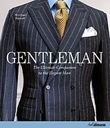 Fester Einband Gentleman: The Ultimate Companion to the Elegant Man von Bernhard Roetzel