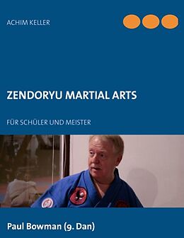 Kartonierter Einband Zendoryu Martial Arts von Achim Keller