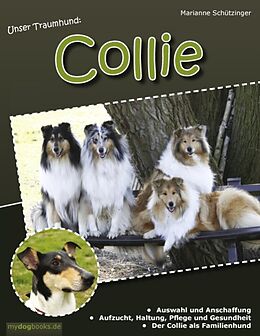 Kartonierter Einband Unser Traumhund: Collie von Marianne Schützinger