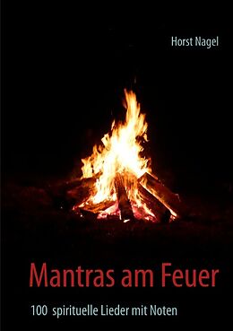 Kartonierter Einband Mantras am Feuer von Horst Nagel