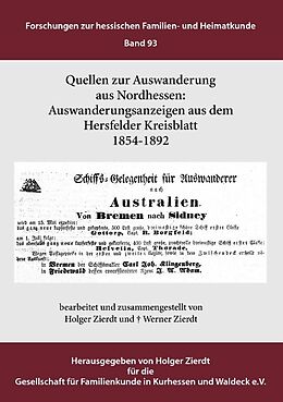 Kartonierter Einband Auswanderungsanzeigen aus dem Hersfelder Kreisblatt 1854-1892 von Holger Zierdt, Werner Zierdt