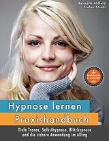 Kartonierter Einband Hypnose lernen - Praxishandbuch von Benedikt Ahlfeld, Stefan Strobl