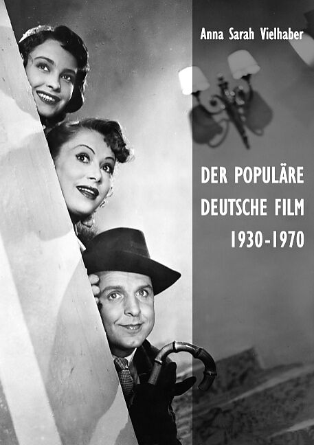 Der populäre deutsche Film 1930-1970