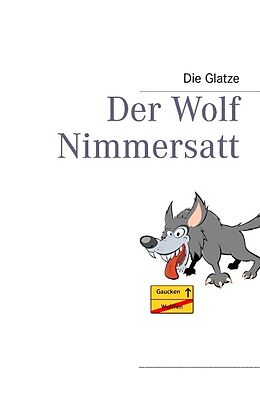 Kartonierter Einband Der Wolf Nimmersatt von 
