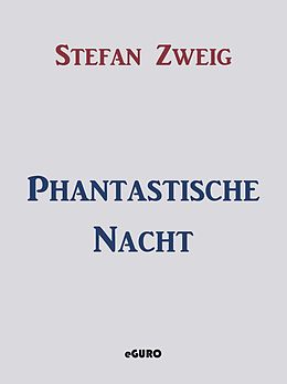 E-Book (epub) Phantastische Nacht von Stefan Zweig