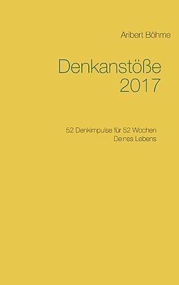 Kartonierter Einband Denkanstöße 2017 von Aribert Böhme