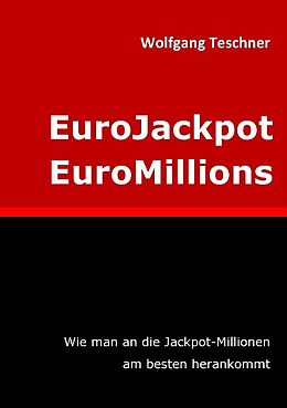 Kartonierter Einband EuroJackpot / EuroMillions von Wolfgang Teschner