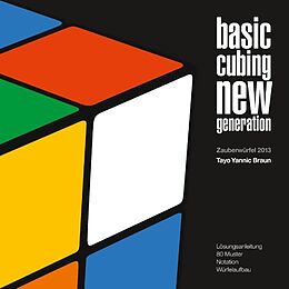 Kartonierter Einband Basic Cubing New Generation von Tayo Yannic Braun