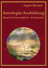 Kartonierter Einband Astrologie-Ausbildung, Band 8 von Angela Mackert