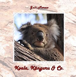 Fester Einband Koala, Känguru &amp; Co von Gabi Moraw