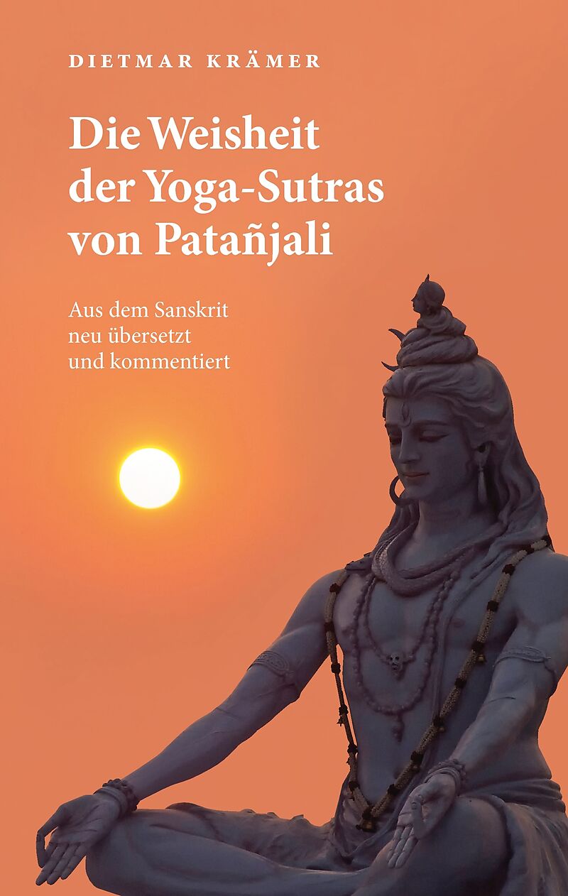 Die Weisheit Der Yoga Sutras Von Patanjali Dietmar Kramer Buch Kaufen Ex Libris