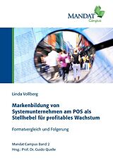Kartonierter Einband Markenbildung von Systemunternehmen am POS als Stellhebel für profitables Wachstum von Linda Vollberg